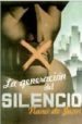 LA GENERACION DEL SILENCIO de JUAN, NANA DE 