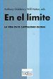 EN EL LIMITE: LA VIDA EN EL CAPITALISMO GLOBAL de GIDDENS, ANTHONY  HUTTON, WILL 