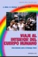 VIAJE AL INTERIOR DEL CUERPO HUMANO UNA COLONIA PARA EL TIEMPO LI BRE di VV.AA. 