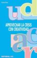 APROVECHAR LA CRISIS CON CREATIVIDAD de DIAZ, CARLOS 