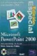 EDICION ESPECIAL MICROSOFT POWERPOINT 2000 de MUCCIOLO, TOM  RUTLEDGE, PATRICE ANNE 