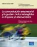 LA COMUNICACION EMPRESARIAL Y LA GESTION DE LOS INTANGIBLES EN ES PAA Y LATINOAMERICA: INFORME 2009 di VILLAFAE, JUSTO 