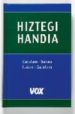 HIZTEGI HANDIA (CASTELLANO-EUSKARA EUSKARA-GAZTELANIA) di VV.AA. 