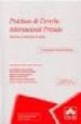 PRACTICAS DE DERECHO INTERNACIONAL PRIVADO (5 ED.) de ABARCA JUNCO, ANA PALOMA 