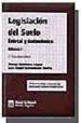 LEGISLACION DEL SUELO ESTATAL Y AUTONOMICA (2 VOLS.) de QUINTANA LOPEZ, TOMAS  BALLESTEROS MOFFA, LUIS ANGEL 