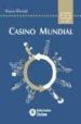 CASINO MUNDIAL. CLAUS DE LA GLOBALITZACIO ECONOMICA di ELLWOOD, WAYNE 