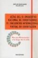 ACTAS DEL III ENCUENTRO NACIONAL DE ORIENTADORES Y I ENCUENTRO INTERNACIONAL VIRTUAL DE ORIENTACION: POR UNA ORIENTACION A LO   LARGO DE LA VIDA. CONFERENCIAS Y MESAS REDONDAS di SOLER NAGES, JOSE LUIS 