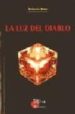 LA LUZ DEL DIABLO de MALO, ROBERTO 