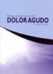 MANUAL PRACTICO ACTUAL DEL DOLOR AGUDO di TORRES 