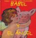 BABEL Y EL ANGEL de HALLENSLEBEN, GEORG 