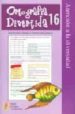 ORTOGRAFIA DIVERTIDA 16 de ROMERO MARTINEZ, JOSE 