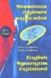 SINONIMOS INGLESES EXPLICADOS = ENGLISH SYNONYMS EXPLAINED: DIFFE RENCES OF WORD USE IN ENGLISH di RUTHERFORD, PETER 