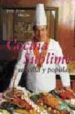COCINA SUBLIME, SENCILLA Y POPULAR di HIGON, JOSE JUAN 