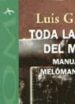 TODA LA MUSICA DEL MUNDO MANUAL DEL MELOMANO VIAJERO di IBERNI, LUIS G. 