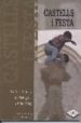 CASTELLS I FESTA: LA COLLA XIQUES DE TARRAGONA 1990-1999 de PALLARES, ALBERT  VALLS, MANUEL 