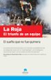 LA ROJA: EL TRIUNFO DE UN EQUIPO: EL SUEO QUE NO FUE QUIMERA de LEONOR, GALLARDO  CUBEIRO, JUAN CARLOS 