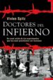 DOCTORES DEL INFIERNO: UN CRUEL RELATO DE LOS EXPERIMENTOS QUE LO S NAZIS PRACTICARON CON HUMANOS di SPITZ, VIVIEN 