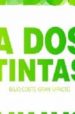 A DOS TINTAS: BAJO COSTE, GRAN IMPACTO de HERMELINE, LAURENT 