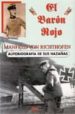 EL BARON ROJO: AUTOBIOGRAFIA DE SUS HAZAAS di RICHTHOFEN, MANFRED VON 