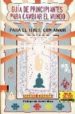 GUIA DE PRINCIPIANTES PARA CAMBIAR EL MUNDO: PARA EL TIBET, CON A MOR di LOSADA, ISABEL 