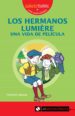 LOS HERMANOS LUMIERE UNA VIDA DE PELICULA (SABELOTOD@S, 15) de SALESAS PLA, FLORENCI 