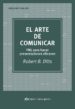 EL ARTE DE COMUNICAR: PNL PARA HACER PRESENTACIONES EFICACES de DILTS, ROBERT 