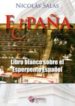 EXPAA: LIBRO BLANCO SOBRE EL ESPERPENTO ESPAOL de SALAS, NICOLAS 