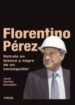 FLORENTINO PEREZ: RETRATO EN BLANCO Y NEGRO DE UN CONSEGUIDOR de ESCUDIER VILA, JUAN CARLOS 