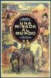 UNA MIRADA AL MUNDO (HISTORIA DEL CINE DOCUMENTAL ALEMAN: 1896-19 45) di SANDOVAL, TERESA 