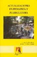 ACTUALIZACION EN PEDIATRIA Y PUERICULTURA de CEBALLOS ATIENZA, RAFAEL 