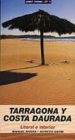 TARRAGONA Y COSTA DAURADA: LITORAL E INTERIOR de RIVERA, MANUEL  GAVIN, ALFREDO 