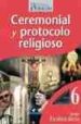 CEREMONIAL Y PROTOCOLO RELIGIOSO di ESCALERA AICUA, SERGIO 