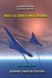 TRAS LA LINEA IMAGINARIA di GALLEGO, EDUARDO  SANCHEZ, GUILLEM 