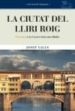 LA CIUTAT DEL LLIRI ROIG di VALLS, JOSEP 