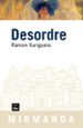 DESORDRE di XURIGUERA, RAMON 