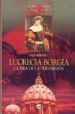 LUCRECIA BORGIA: LA HIJA DE LA PERVERSION di BERENCE, FRED 