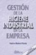 GESTION DE LA HIGIENE INDUSTRIAL EN LA EMPRESA (4 ED.) di VV.AA. 