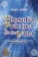FILOSOFIA PRACTICA DE LA VIDA: VIRTUDES Y DEFECTOS EN EL COMPORTA MIENTO DE LAS PERSONAS di FIERRO, MARTI 
