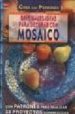 ORIGINALES IDEAS PARA DECORAR CON MOSAICO (CREA CON PATRONES) de MORAS, INGRID 