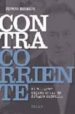 CONTRACORRIENTE: EL MILAGRO EMPRESARIAL DE ALVARO AZPEITIA di BERMEJO, ALVARO 