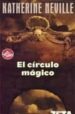 EL CIRCULO MAGICO de NEVILLE, KATHERINE 
