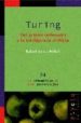TURING: DEL PRIMER ORDENADOR A LA INTELIGENCIA ARTIFICIAL di LAHOZ-BELTRA, RAFAEL 