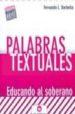 PALABRAS TEXTUALES: EDUCANDO AL SOBERANO di BARBELLA, FERNANDO 
