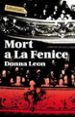 MORT A LA FENICE de LEON, DONNA 