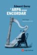 L ARPA SENSE ENCORDAR (CAT/ANG) di GOREY, EDWARD 