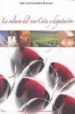 LA CULTURA DEL VINO: CATA Y DEGUSTACION di ALEIXANDRE BENAVENT, JOSE LUIS 