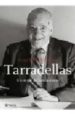 TARRADELLAS: UN SEGLE DE CATALANISME de MALLO, ORIOL 