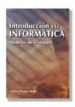 INTRODUCCION A LA INFORMATICA: MODELOS DE COMPUTO de LLAMAS BELLO, CESAR 