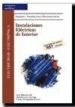 INSTALACIONES ELECTRICAS DE INTERIOR: ADAPTADO AL NUEVO RBT (BOE 2002) di VV.AA. 