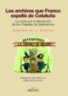 ARCHIVOS QUE FRANCO EXPOLIO DE CATALUA de STRUBELL I TRUETA, ANTONI 
